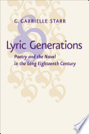 Lyric generations : poetry and the novel in the long eighteenth century /