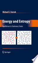 Energy and entropy : equilibrium to stationary states /