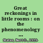 Great reckonings in little rooms : on the phenomenology of theater /