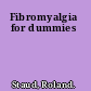 Fibromyalgia for dummies