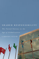 Shared responsibility : the United Nations in the age of globalization /