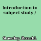 Introduction to subject study /