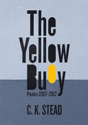 The yellow buoy : poems 2007-2012 /