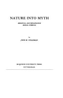 Nature into myth : medieval and Renaissance moral symbols /