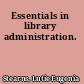 Essentials in library administration.