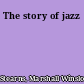 The story of jazz