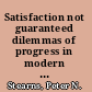 Satisfaction not guaranteed dilemmas of progress in modern society /