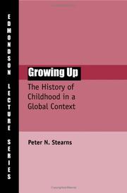 Growing up : the history of childhood in a global context /