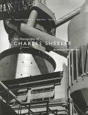 The photography of Charles Sheeler : American modernist /