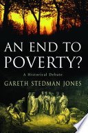 An end to poverty? : a historical debate /