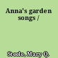 Anna's garden songs /