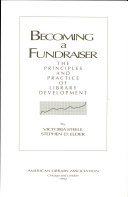 Becoming a fundraiser : the principles and practice of library development /