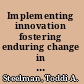 Implementing innovation fostering enduring change in environmental and natural resource governance /