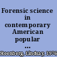 Forensic science in contemporary American popular culture gender, crime, and science /