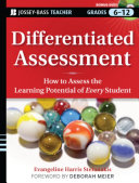 Differentiated assessment how to assess the learning potential of every student /