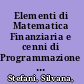 Elementi di Matematica Finanziaria e cenni di Programmazione Lineare /