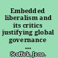 Embedded liberalism and its critics justifying global governance in the American century /