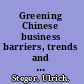 Greening Chinese business barriers, trends and opportunities for environmental management /