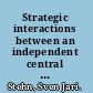 Strategic interactions between an independent central bank and a myopic government with government debt /