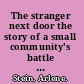 The stranger next door the story of a small community's battle over sex, faith, and civil rights /