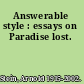 Answerable style : essays on Paradise lost.
