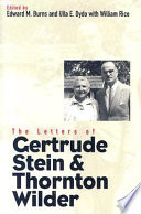 The letters of Gertrude Stein and Thornton Wilder /