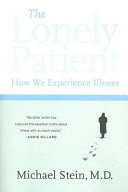 The lonely patient : how we experience illness /