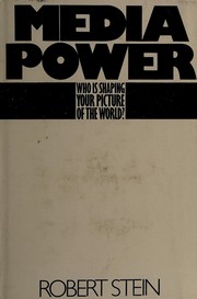 Media power ; who is shaping your picture of the world?