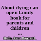 About dying : an open family book for parents and children together /