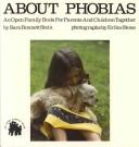About phobias : an open family book for parents and children together /
