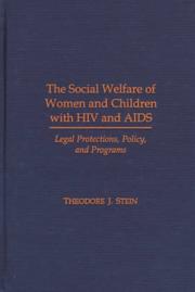 The social welfare of women and children with HIV and AIDS : legal protections, policy, and programs /