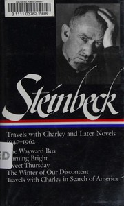 Travels with Charley and later novels, 1947-1962 /