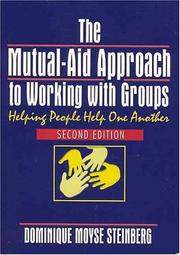 The mutual-aid approach to working with groups : helping people help one another /