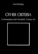 Other criteria : confrontations with twentieth-century art /