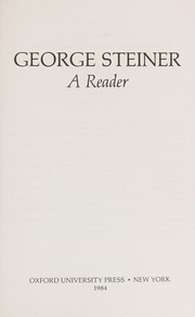 George Steiner : a reader.
