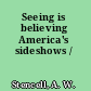 Seeing is believing America's sideshows /