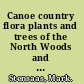 Canoe country flora plants and trees of the North Woods and Boundary Waters /