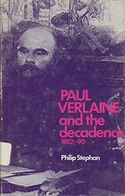 Paul Verlaine and the decadence, 1882-90.
