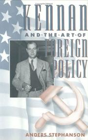 Kennan and the art of foreign policy /