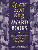 Coretta Scott King Award books : using great literature with children and young adults /