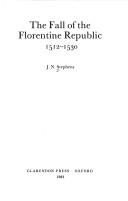 The fall of the Florentine Republic, 1512-1530 /