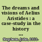 The dreams and visions of Aelius Aristides : a case-study in the history of religions /