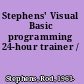 Stephens' Visual Basic programming 24-hour trainer /