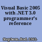 Visual Basic 2005 with .NET 3.0 programmer's reference