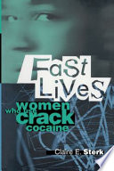 Fast lives women who use crack cocaine /