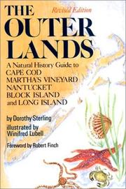 The outer lands : a natural history guide to Cape Cod, Martha's Vineyard, Nantucket, Block Island, and Long Island /