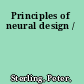 Principles of neural design /