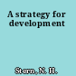 A strategy for development