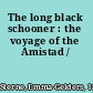 The long black schooner : the voyage of the Amistad /