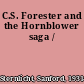 C.S. Forester and the Hornblower saga /